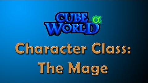 Cube World Classes: The Mage
