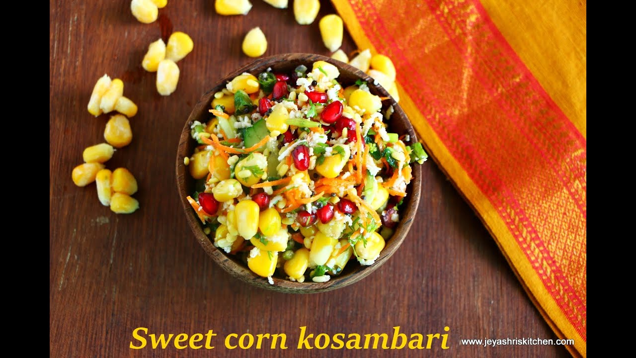 Sweet corn kosambari recipe Corn kosambari Sweet corn kosumalli