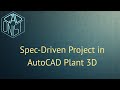 Spec-Driven Project in AutoCAD Plant 3D
