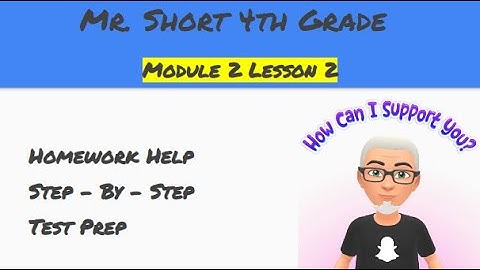 Module 2 Lesson 2 Eureka Math Homework Help (4th Grade)