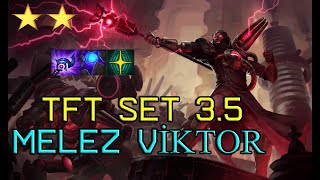 ASİ GÜÇLENDİRMESİ İLE VİKTOR NASIL OLUR ?  | TFT SET 3.5 | TR MASTER | UNRANK TO MASTER EUW