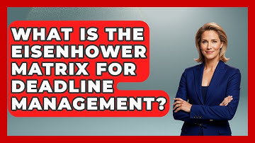 What Is The Eisenhower Matrix For Deadline Management? - Ultimate Study Hacks