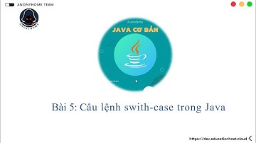 Bài 5: Câu lệnh swith-case trong Java
