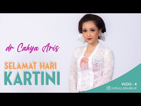 KARTINI | SELAMAT HARI KARTINI | dr.Cahya Aris