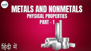Metals and Nonmetals - Lesson 01 | Physical Properties Part 1 - in Hindi (हिंदी में)