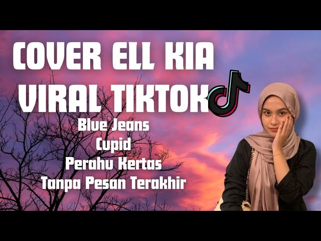 Lagu galau viral tiktok ✨ Cover by Ell Kia - Tanpa Pesan Terakhir💔 class=