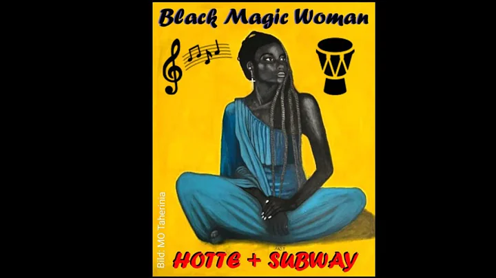 Mayen Musik: Hotte + Subway "Black Magic Woman"