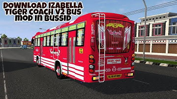 IZABELLA Tiger Coach Bus Mod In Bus Simulator Indonesia - Bussid Bus Mod - Bussid Car Mod - Bussid