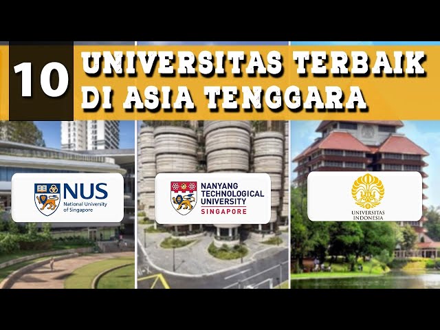 10 UNIVERSITAS TERBAIK DI ASIA TENGGARA!! MAHASISWANYA JENIUS SEMUA class=