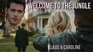 Klaus &amp; Caroline || Welcome to the Jungle