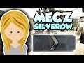 PAULINKA W MECZU SILVERÓW! - Mecz Silverów #3