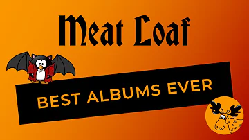 5 Best Meat Loaf Albums Ranked |Top 5 ranking of Meat Loaf Albums | RIP Meat ; (