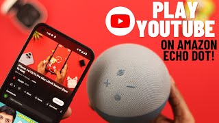 How To Play YouTube Videos On Amazon Echo dot! [Echo Stream YouTube]