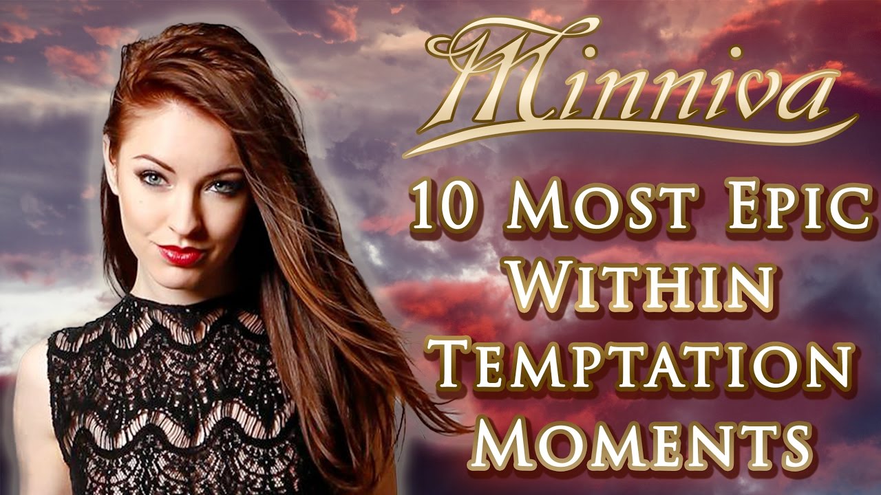 Minniva - Her 10 Most Epic Within Temptation Moments
