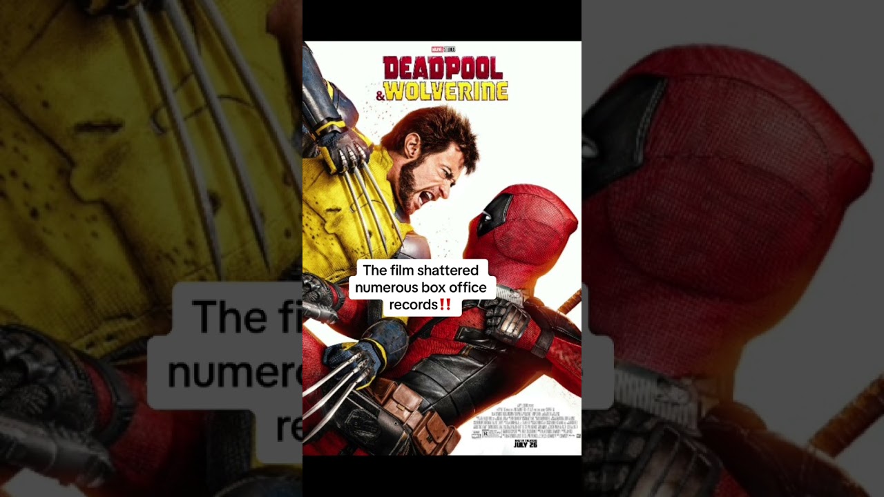 Deadpool & Wolverine’ Breaks Box Office Records