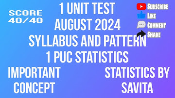 1 unit test|August 2024|1 puc statistics|syllabus and pattern|statistics by Savita|important concept