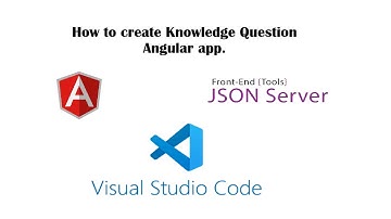 How to Create a Knowledge Question in a Standalone Angular App using JSON Server.