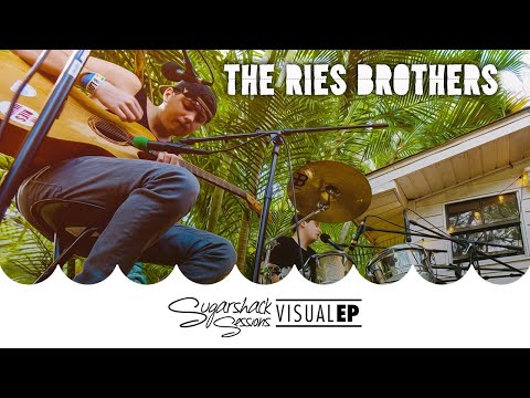 The Ries Brothers - Visual Ep | Sugarshack Sessions
