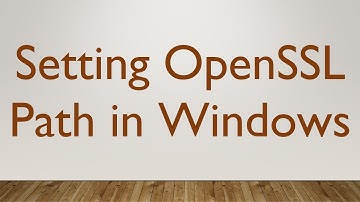 Setting OpenSSL Path in Windows