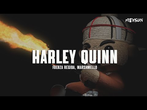 Fuerza Regida & Marshmello – HARLEY QUINN (Letra)