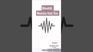 Ronisia feat Eva bientôt #shorts #Eva #toutpartdelà