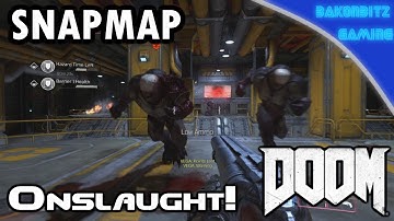 [Extra] DOOM (2016) Snapmap Selections - Onslaught!