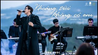 WESTERN SKY (Cover) | 'KHOẢNG TRỜI KHÔNG CÓ EM' | TĂNG PHÚC live in Mây In The Nest 28.03.2022
