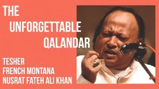 THE UNFORGETTABLE QALANDAR [Nusrat Fateh Ali Khan x French Montana] Resimi
