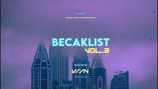 BECAKLIST VOL .3 | By KRSN