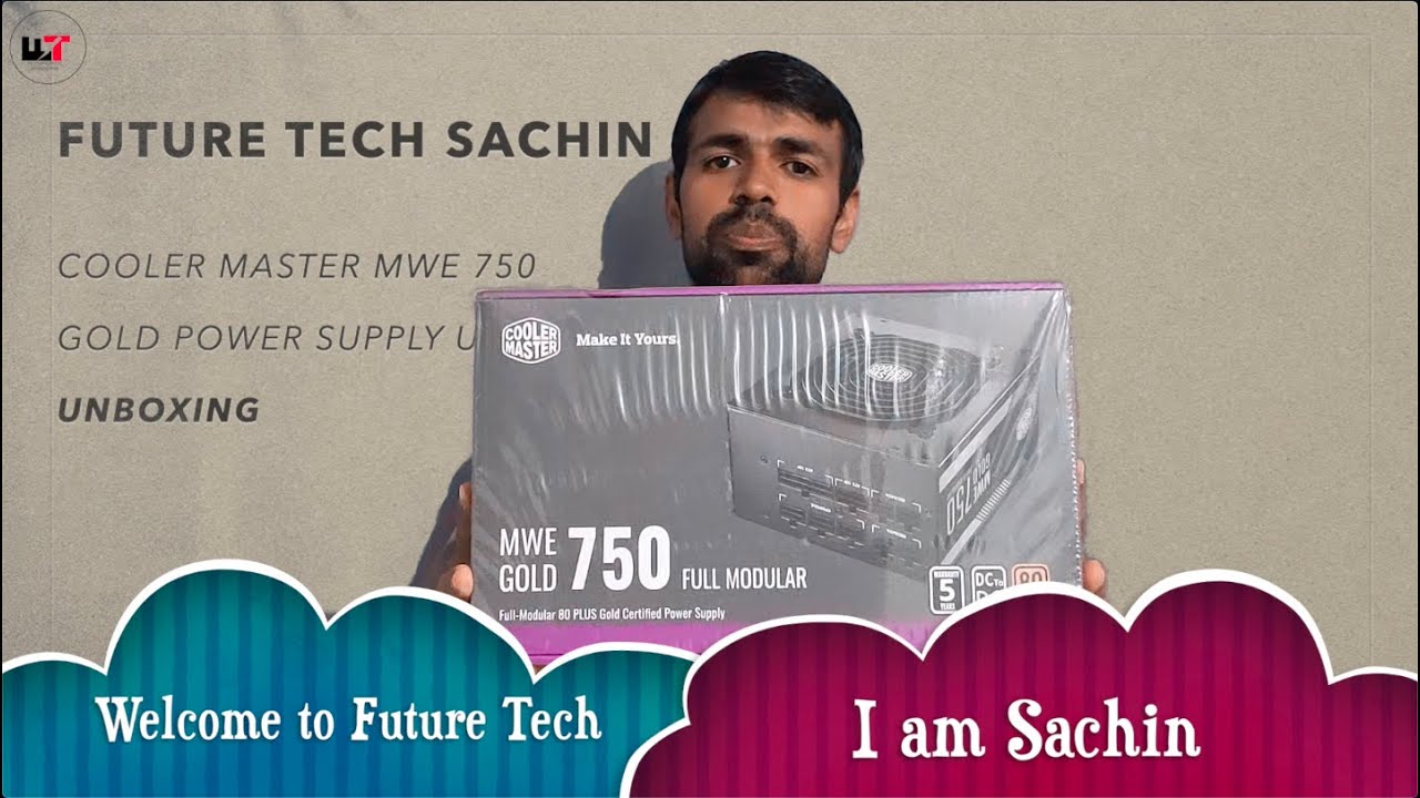 Cooler Master MWE Gold 750 Unboxing || First Look || Future Tech Sachin