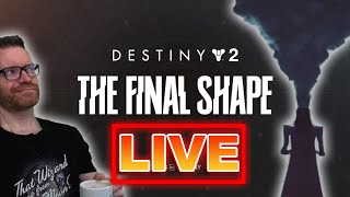 🔴LIVE - FINAL SHAPE CAMPAIGN COOKS (Destiny 2 Gameplay)