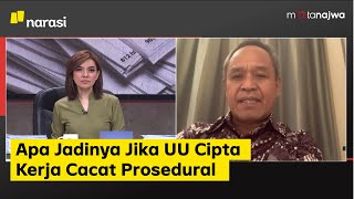 Apa Jadinya Jika UU Cipta Kerja Cacat Prosedural (Part 3) | Mata Najwa