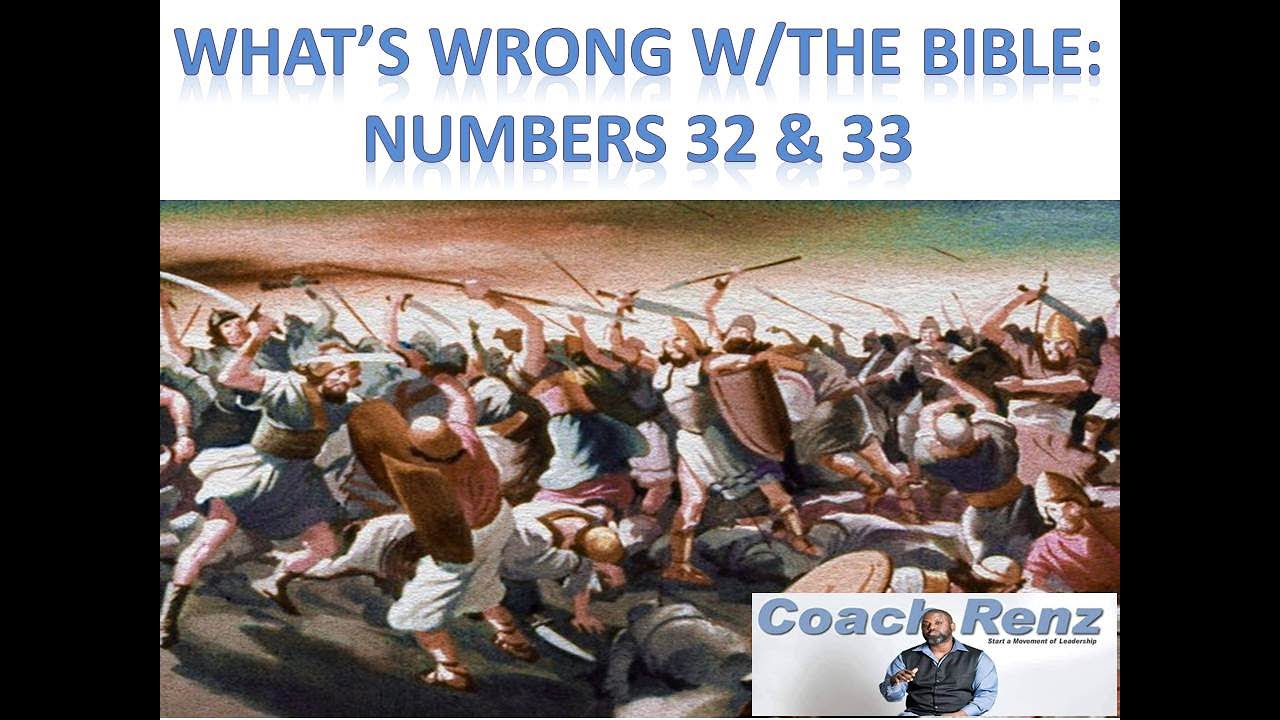 what-s-wrong-w-the-bible-numbers-32-33-youtube