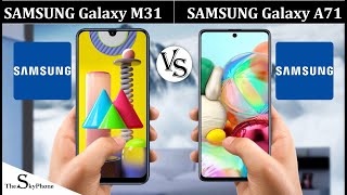 Samsung Galaxy M31 VS Samsung Galaxy A71