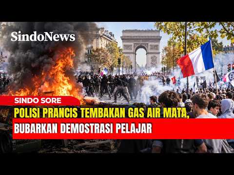 POLISI PRANCIS TEMBAKAN GAS AIR MATA, BUBARKAN DEMOSTRASI PELAJAR | SINDO SORE | 04/10