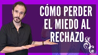 Como Superar el Miedo al Rechazo by Masculinidad Moderna 1,982 views 2 years ago 12 minutes, 11 seconds