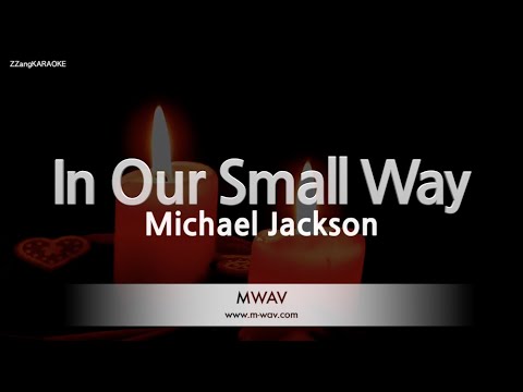 <strong>Michael</strong> <strong>Jackson</strong>-In Our Small Way (Melody) [ZZang KARAOKE]