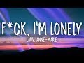 Lauv annemarie  fuck im lonely lyrics