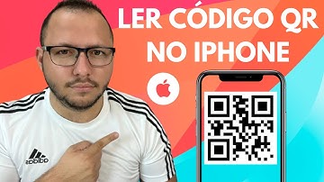 COMO LER QR CODE e CÓDIGO DE BARRAS no IPHONE - PASSO A PASSO - ATUALIZADO 2023
