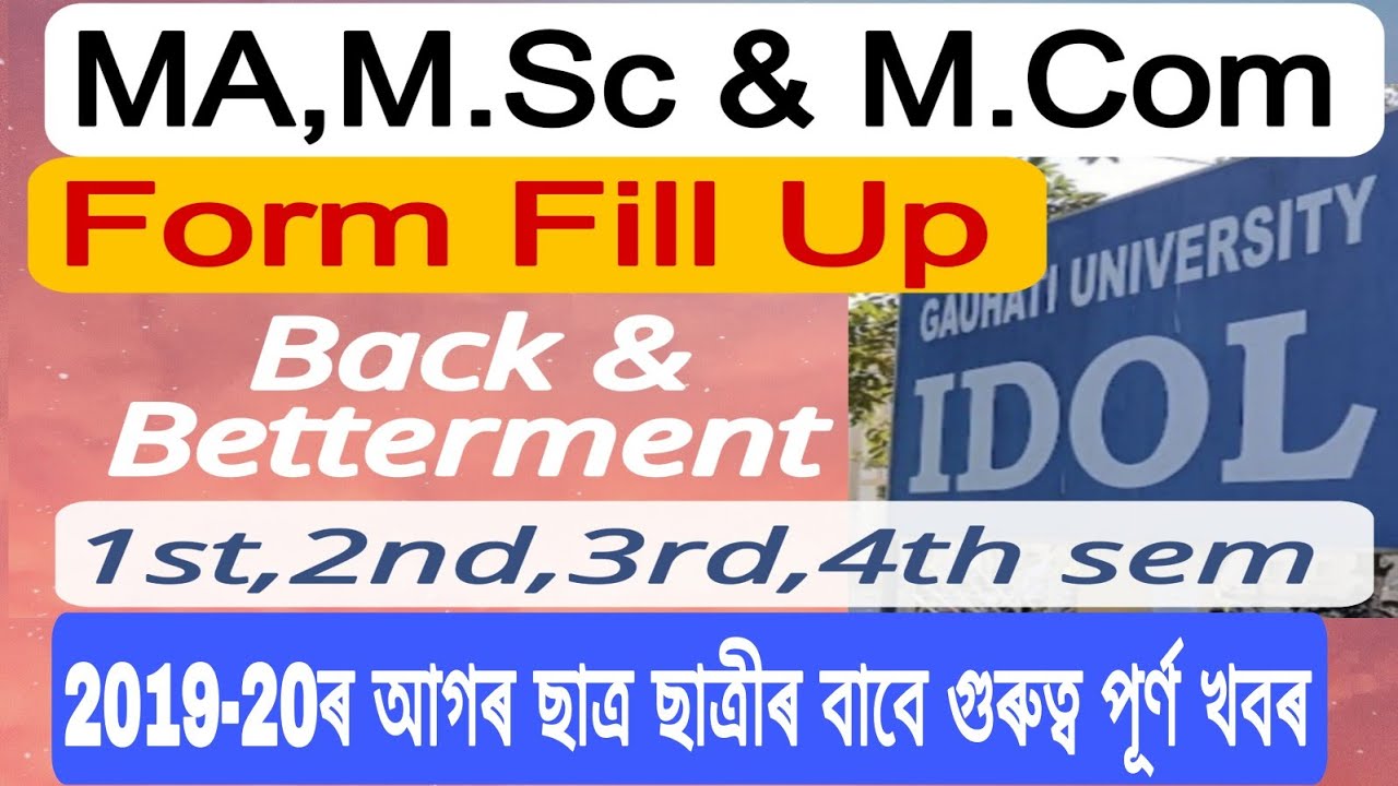 MA,MSc,M.com Back and Betterment Form Fill up||Gauhati University IDOl ...
