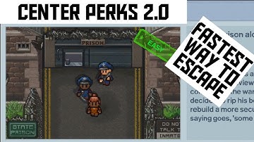 The Fastest Way To Escape From Center Perks 2.0 - The Escapist 2