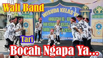 TARI BOCAH NGAPA YA "Wali Band" #tariislami #tarianak #tarikreasi #waliband #pentasseni