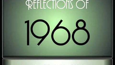 Reflections Of 1968 - Part 1 ♫ ♫  [65 Songs]