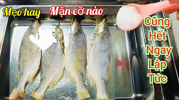 Khi Cá Khô Bị Mặn Hãy Làm Ngay Cách Này Hết Mặn Ngày, Cách Chiên Cá Khô Ngon Không Bị Tanh