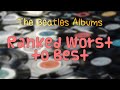 The Beatles Albums Ranked Worst to Best