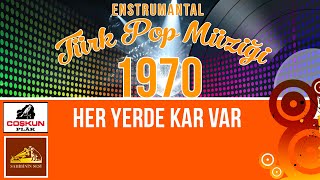Türk Pop Müziği Enstrümantal - Her Yerde Kar Var