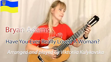 "Have You Ever Really Loved A Woman?" by Bryan Adams, arranged and played by Viktoriia Kulykovska