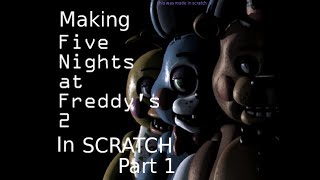 making FNAF 2 in scratch