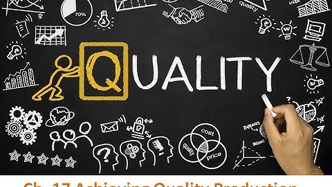 IGCSE Business: Achieving Quality Production (Part 1)
