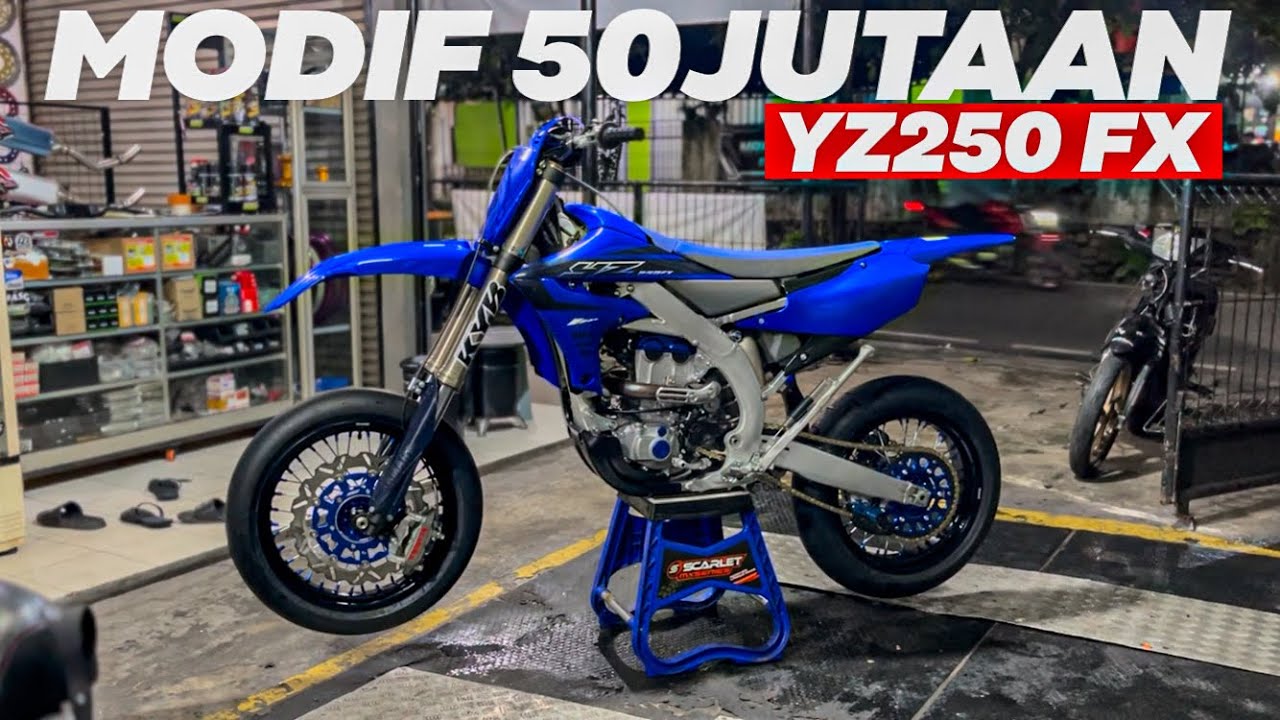 MODIFIKASI YAMAHA YZ250 FX JADI SUPERMOTO HEDOON || BIKIN PENGEN